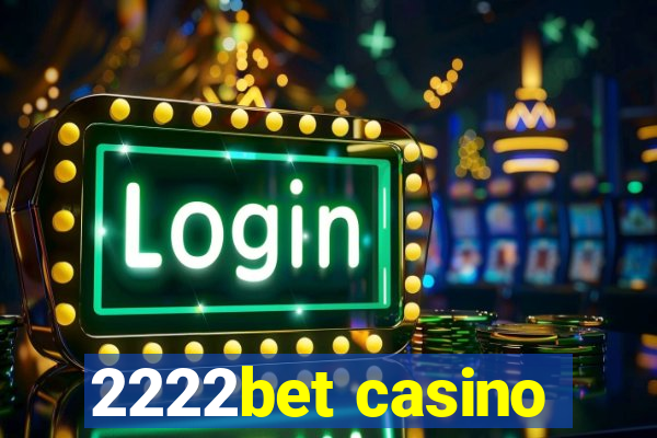 2222bet casino